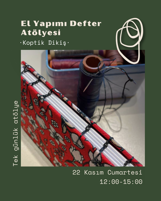 El Yapımı Defter Atölyesi (Koptik Dikiş) | Tek Günlük Atölye